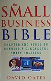 The small business bible : chapter and verse on running a successful small business