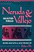 Neruda and Vallejo: Selected Poems