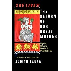 She Lives! the Return of Our Great Mother