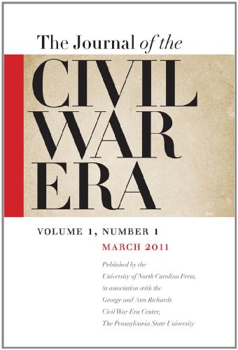Journal of the Civil War Era: Spring 2011 Issue