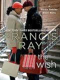 The Wish: A Bonus Holiday Short Story