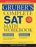 Gruber's Complete SAT Math Workbook