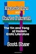 Marguerite Duras And Charles Bukowski: The Yin And Yang Of Modern Erotic Literature