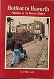 Hotfoot to Haworth : pilgrims to the Bronte shrine