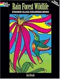 Rain Forest Wildlife Stained Glass Coloring Book (Dover Pictorial Archives)