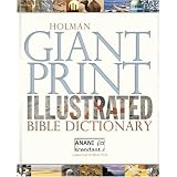 Holman Giant Print Illustrated Bible Dictionary