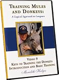 Training Mules and Donkeys: A Logical Approach to Longears DVD #9-Donkey Training: Introduction and Basic Training