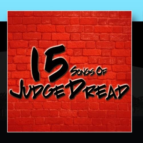 Judge Dread - 15 Songs Of Judge Dread - Zortam Music