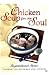 Chicken Soup For The Soul ( Celebrating Mother And Fathers)