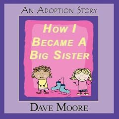 How I Became A Big Sister