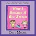 How I Became A Big Sister