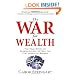 The War for Wealth: The True Story of Globalization, or Why the Flat World is Broken