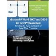 Microsoft Word 2007 and 2010 for Law Professionals Unveiling the Rules and Secrets of Legal Word Processing