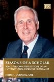 Seasons of a scholar : some personal reflections of an international business economist