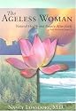 The Ageless Woman: Natural Health and Beauty After Forty with Maharishi Ayurveda