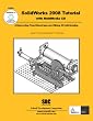 SolidWorks 2008 Tutorial with MultiMedia CD