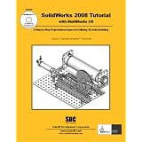 SolidWorks 2008 Tutorial with MultiMedia CD