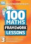 100 New Maths Framework Lessons for Year 3