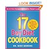 The 17 Day Diet Cookbook: 80 All New Recipes for Healthy Weight Loss