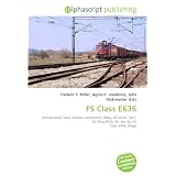 FS Class E636: Ferrovie dello Stato, Electric locomotive, Relay, HZ series 1061, FS Class E626, Bo- Bo- Bo, FS Class E646, Bogiedi Frederic P. Miller