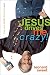 Jesus Drives Me Crazy!