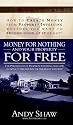 Money for Nothing.... and Your Property for Free!: How in My First 12 Months 1 Bought 74 Properties Worth Over GBP 12, 000, 000 with None of My Own Money!' the Passive Investments Strategy
