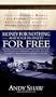 Money for Nothing.... and Your Property for Free!: How in My First 12 Months 1 Bought 74 Properties Worth Over GBP 12, 000, 000 with None of My Own Money!' the Passive Investments Strategy
