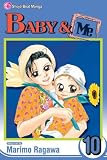 Baby & Me, Volume 10 (Baby and Me (Graphic Novels))