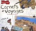 Carnets de voyages &agrave; cr&eacute;er soi-m&ecirc;me