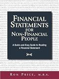 Financial Statements for Non-Financial People: A Quick-And-Easy Guide to Reading a Financial Statement