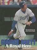 George Brett: A Royal Hero 51J506zpygL. SL160 George Brett: A Royal Hero