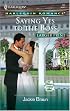 Saying Yes To The Boss (Larger Print Romance)