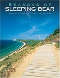 Seasons of Sleeping Bear (Michigan Photographic)