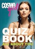 CosmoGIRL! Quiz Book: All About You (CosmoGIRL! Quiz Book)