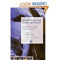 Social Perspectives in Mental Health: Developing Social Models to Understand and Work with Mental Distress