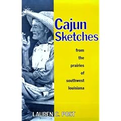 Cajun Sketches from the Prairies of Southwest Louisiana: From Prairies of Southwest Louisiana
