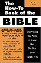 The How-to Book of the Bible: Everything You Need to Know But No One Ever Taught You (How-To Books)