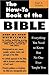 The How-To Book of the Bible: Everything You Need to Know But No One Ever Taught You (How-To Books)