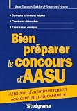 Bien pr�parer le concours d'AASU : Attach� d'administration scolaire et universitaire