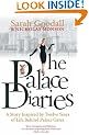 The Palace Diaries: Twelve Years with HRH Prince Charles: A Story Inspired by Twelve Years Behind Palace Gates
