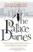 The Palace Diaries: A Story Inspired by Twelve Years Behind Palace Gates