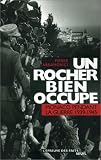 Un rocher bien occupé : Monaco pendant la guerre 1939-1945