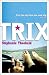 Trix