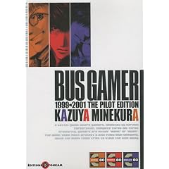 Bus Gamer : The pilot edition
