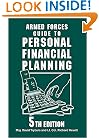 Armed Forces Guide to Personal Financial Planning: Strategies for Managing Your Budget, Savings, Insurance, Taxes and Investments