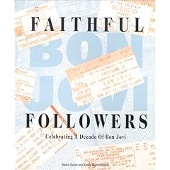 Faithful Followers: Celebrating a Decade of Bon Jovi