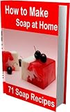 Thumbnail image for Your Soap Making Handbook: How to Make a Soap at Home. 71 Soap Making Recipes Reviews