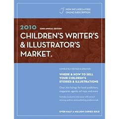 2010 Children's Writer's & Illustrator's Market (Children's Writer's and Illustrator's Market)