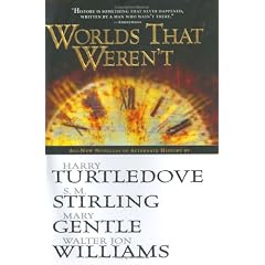 Worlds That Weren't