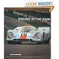 Racing in the Rain: Engineering Victories with Aston Martin, GT40 and Porsche 917
